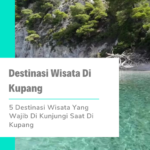 Destinasi Wisata Di Kupang